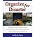 Organize for Disaster: Prepare Your Family and Your Home for Any Natural or Unnatural Disaster (Paperback) - Common