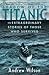 [(Shadow of the Titanic: The Extraordinary Stories of Those Who Survived )] [Author: Andrew Wilson] [Mar-2013]