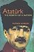 Ataturk: The Rebirth of a Nation by Kinross, Patrick New Edition (2001)