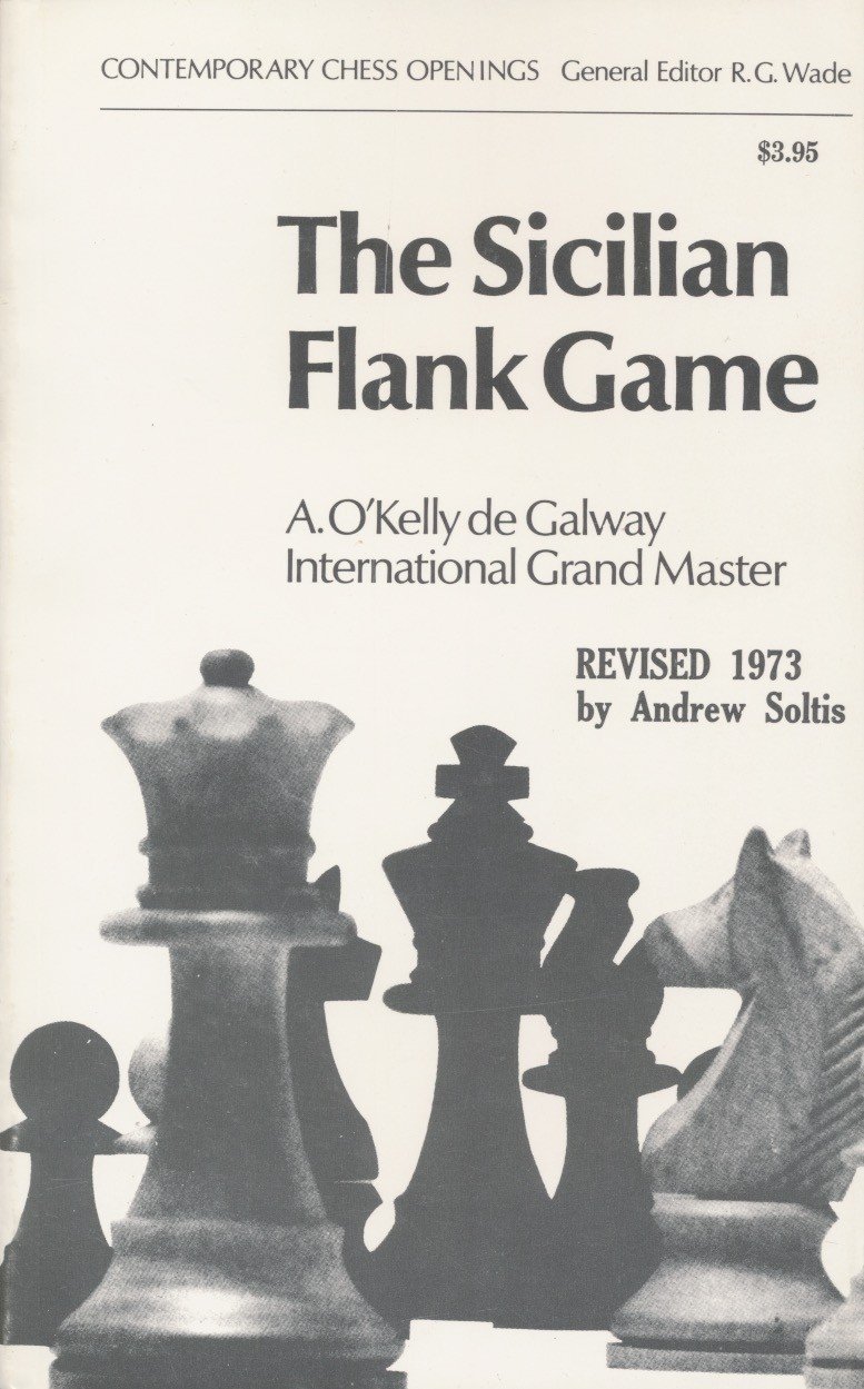 The Sicilian Flank Game. Revised ed., 1973. (Unknown Binding)