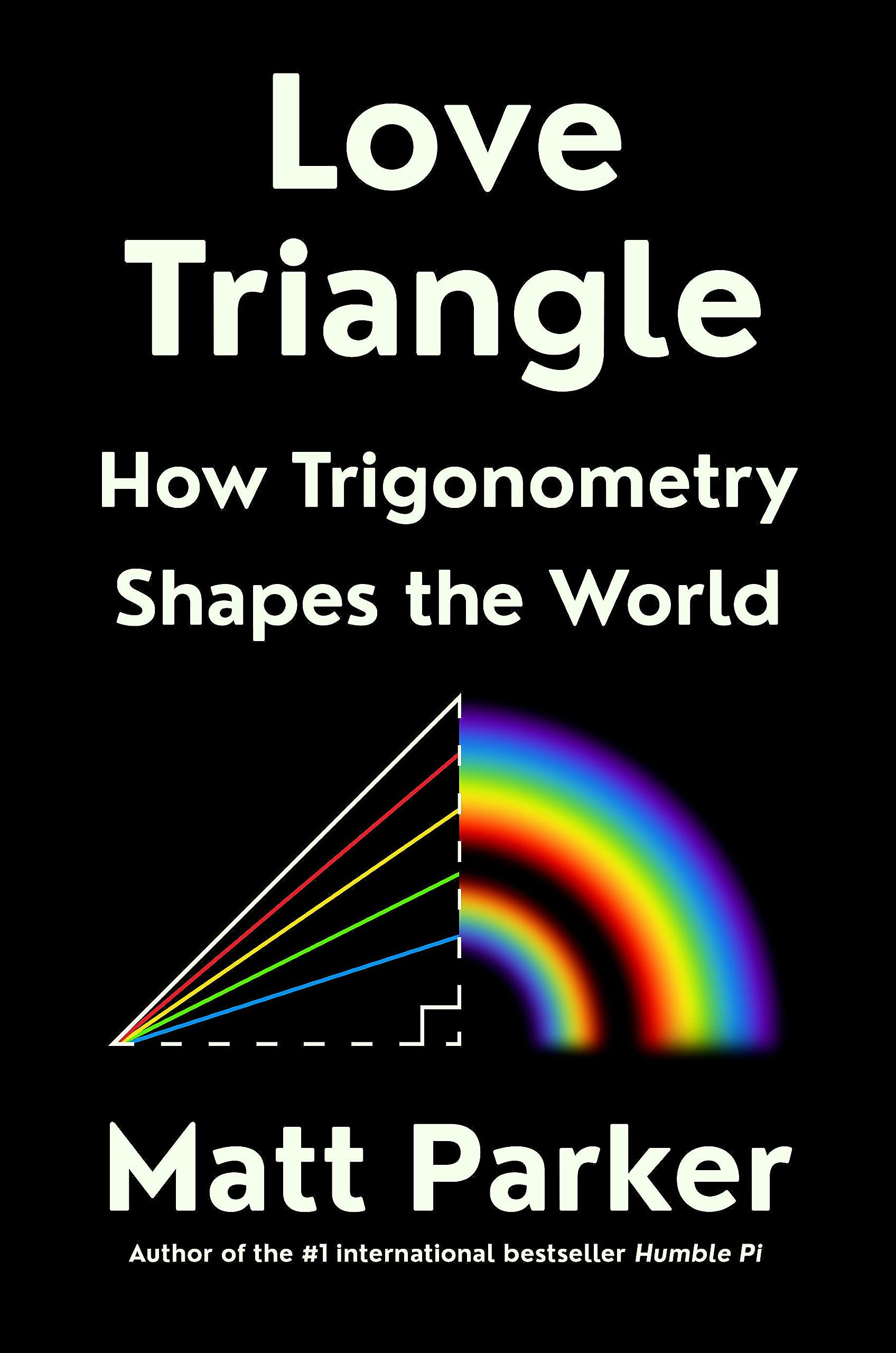 Love Triangle: How Trigonometry Shapes the World (Hardcover)