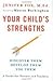 Your Child's Strengths Publ...