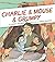 Charlie & Mouse & Grumpy (Paperback Book)