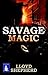 Savage Magic (Large Print Edition)