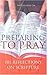 Preparing to Pray: 101 Refl...