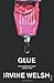 Glue by Irvine Welsh