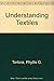 Understanding Textiles by Phyllis G. Tortora (1978-12-31)