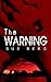[The Warning] [By: Berg, Sue] [August, 2002]