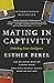 Mating in Captivity, Period [Hardcover], The Vagina Bible 3 B... by Esther Perel