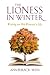 The Lioness in Winter: Writ...