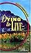 Dying to Live: by Penn-Lewis, Jessie (1962) Paperback