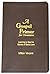 A Gospel Primer for Christians by Milton Vincent