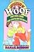 The Adventures of Woof: Woo...