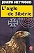 L'aigle de Sibérie by Joseph Heywood
