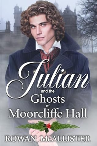 Julian and the Ghosts of Moorcliffe Hall