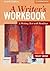 Writers Workbook : A Writing Text with Readings" 4TH EDITION