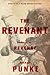 (The Revenant by Michael Punke