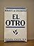 El otro. (Misterio en tres jornadas y un epílogo).