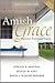 Amish Grace Publisher: Jossey-Bass