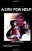 A Cry For Help by Drake, S (2006) Paperback