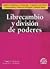 Librecambio y Division de Poderes (Spanish Edition)