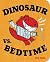 Dinosaur vs. Bedtime (A Dinosaur vs. Book) by Shea, Bob (2011) Board book