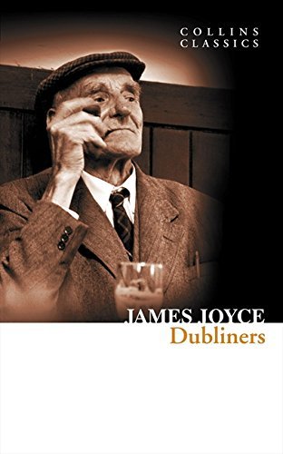 Dubliners (Collins Classics) by Joyce, James (2012) Paperback