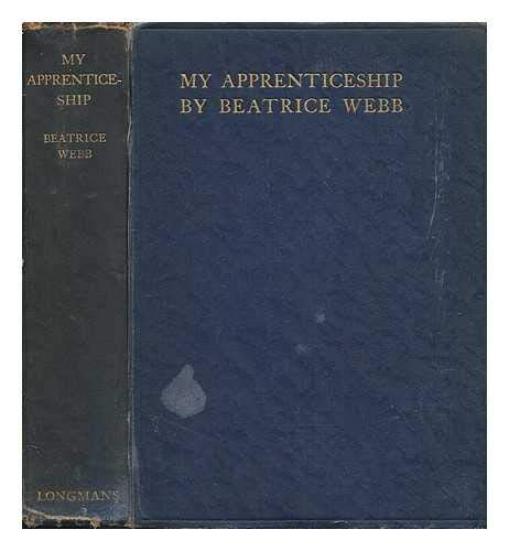 My apprenticeship / by Beatrice Webb (Hardcover)
