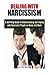Dealing with Narcissism: A Self-Help Guide to Understanding and Coping with Narcissist People at Home and Work (Coping with Difficult People) by Keith Boyer (2015-11-07)
