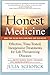 Honest Medicine: Effective,...