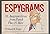 Espygrams: 55 Anagram Verses