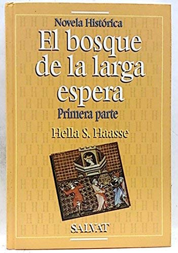 Portada de El bosque de la larga espera I, de Hella S. Haasse