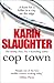 Cop Town by Karin Slaughter (2015-06-18)