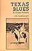 Texas Blues and Other Poems