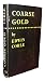 Rare - Edwin Corle COARSE GOLD Limited edition 1/1000 Copies Corle & W. Ritchie SIGNED