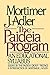 Paideia Program by Mortimer J. Adler (1984-11-01)