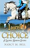 Laurel's Choice (A Laurel Rowan Story Book 1)