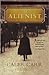 The Alienist by Caleb Carr by Caleb Carr