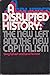A disrupted history;: The new left and the new capitalism