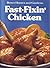 Better Homes and Gardens Fast Fixin' Chicken