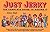 Just Jerky : The Complete Guide to Making It by Mary Bell (1996-08-01)