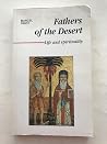 Fathers of the Desert Fathers of the Desert