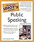 The Complete Idiot's Guide to Public Speaking (2nd Edition) by Laurie E. Rozakis (1999-06-03)