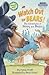 Watch Out for Bears! (Step into Reading, Step 2, paper) by Wolff, Ferida (1999) Paperback