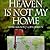 heaven_is_not_my_home-learning_to_live_in_gods_creation
