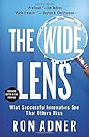 The Wide Lens: What Successful Innovators See That Others Miss by Ron Adner (2013-06-25)