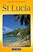 St. Lucia (Landmark Visitors Guides Series) (Landmark Visitors Guide St. Lucia) by Landmark Publishing (1999-07-01)