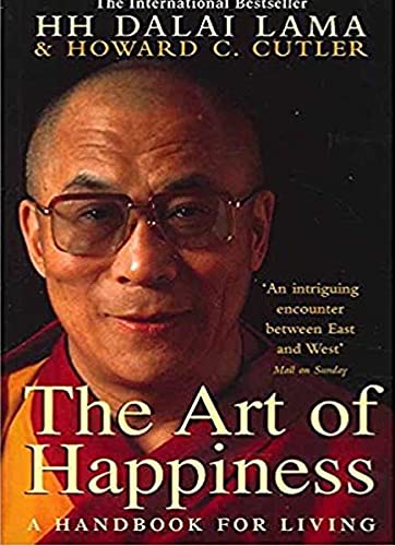 Art Of Happiness A Handbook For Living by H.H.Dalai Lama
