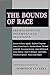 The Bounds of Race: Perspectives on Hegemony and Resistance (1991-10-30)