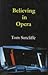 Believing In Opera